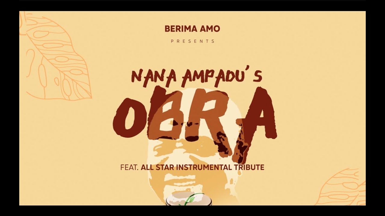 Obra - All Star Instrumental Nana Ampadu Tribute - Berima Amo