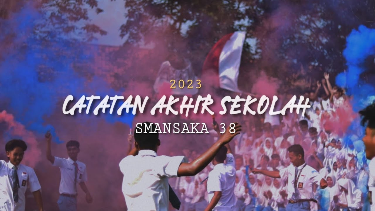 Catatan Akhir Sekolah '38 | SMAN 1 KAMAL 2023 (Official Video)