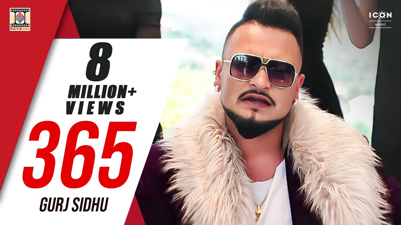365 - OFFICIAL VIDEO - GURJ SIDHU (2017) - MOVIEBOX RECORD LABEL