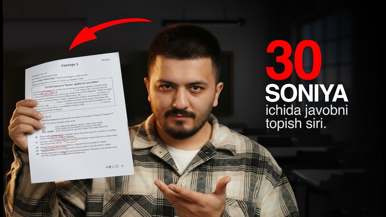 30 soniyada READING - PASSAGE 3 savollarning javobini topish yo'li