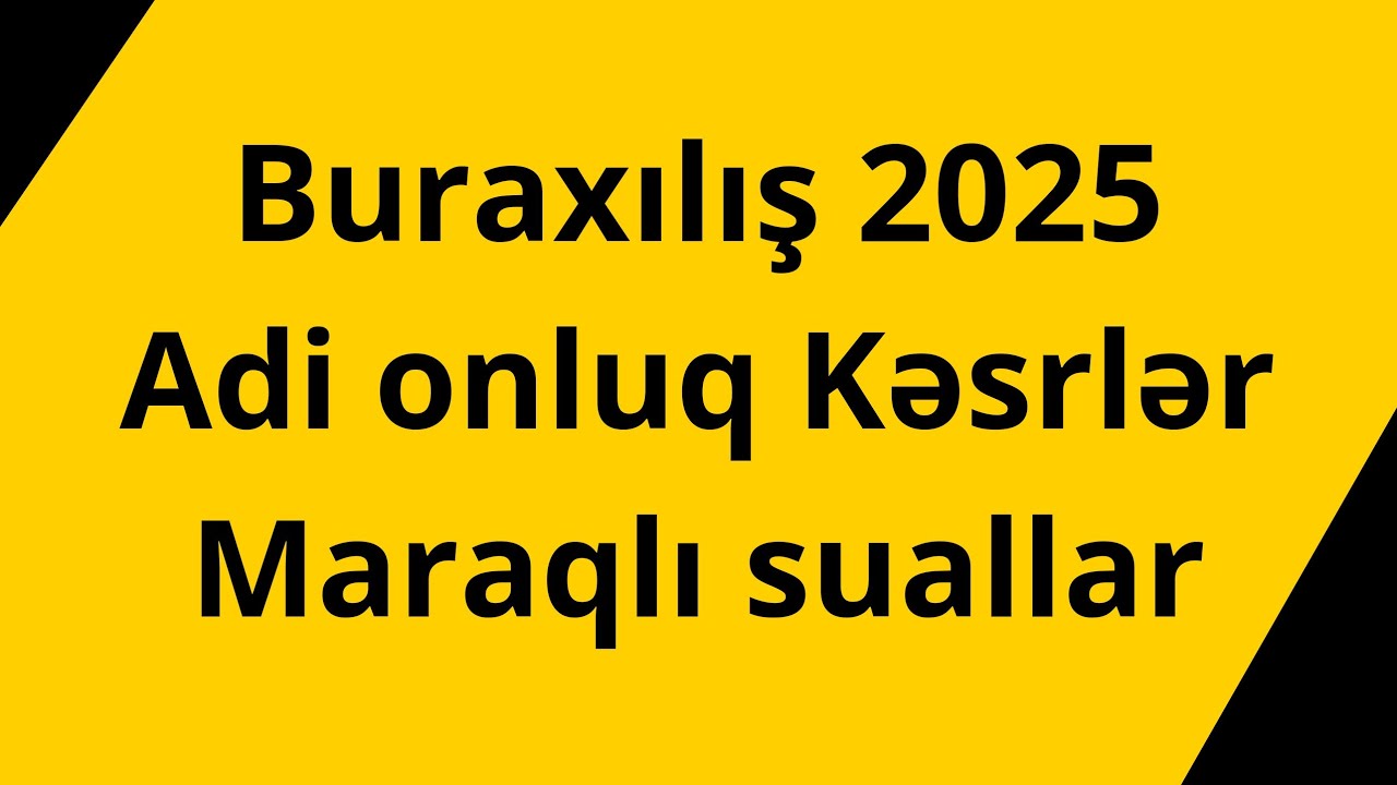 ✅️❗️2025 Buraxılış | Adi Onluq Kəsrlər | Maraqlı Suallar #2025tayfa