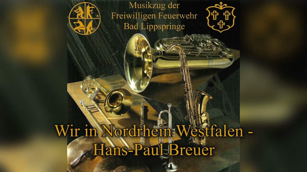Wir in Nordrhein Westfalen - Hans-Paul Breuer | Musikzug Bad Lippspringe