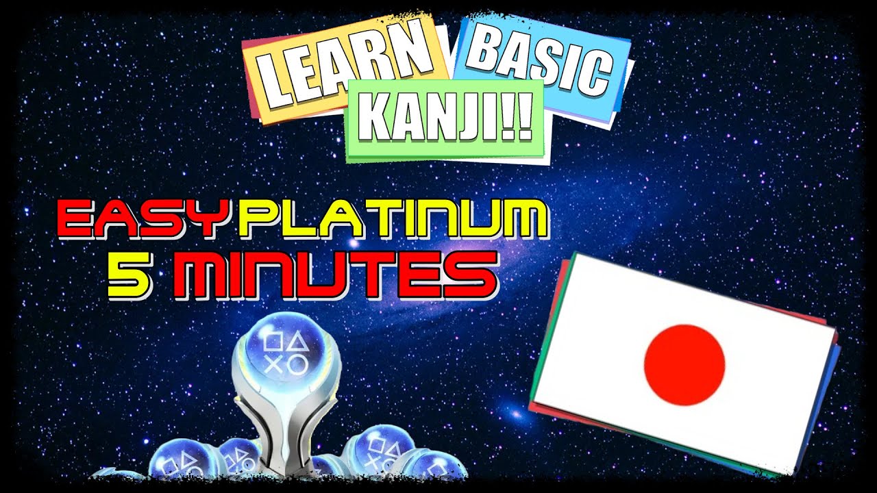 LEARN BASIC KANJI!! - EASY 0,99€ Platinum Game with 69 Trophies