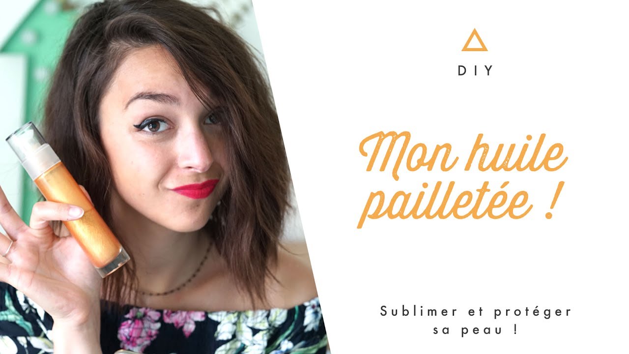 DIY : MON HUILE PAILLETÉE PROTECTRICE ! | SHAKERMAKER
