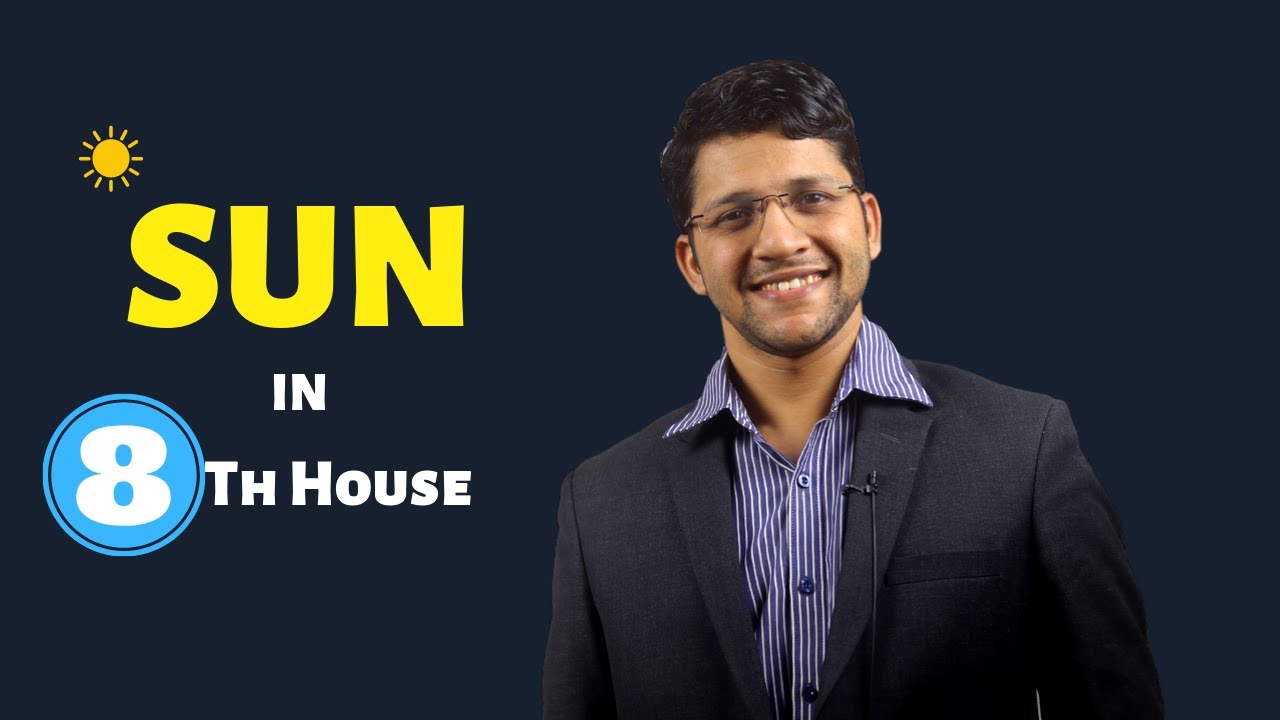 SUN in 8th house of Vedic Astrology Birth Chart