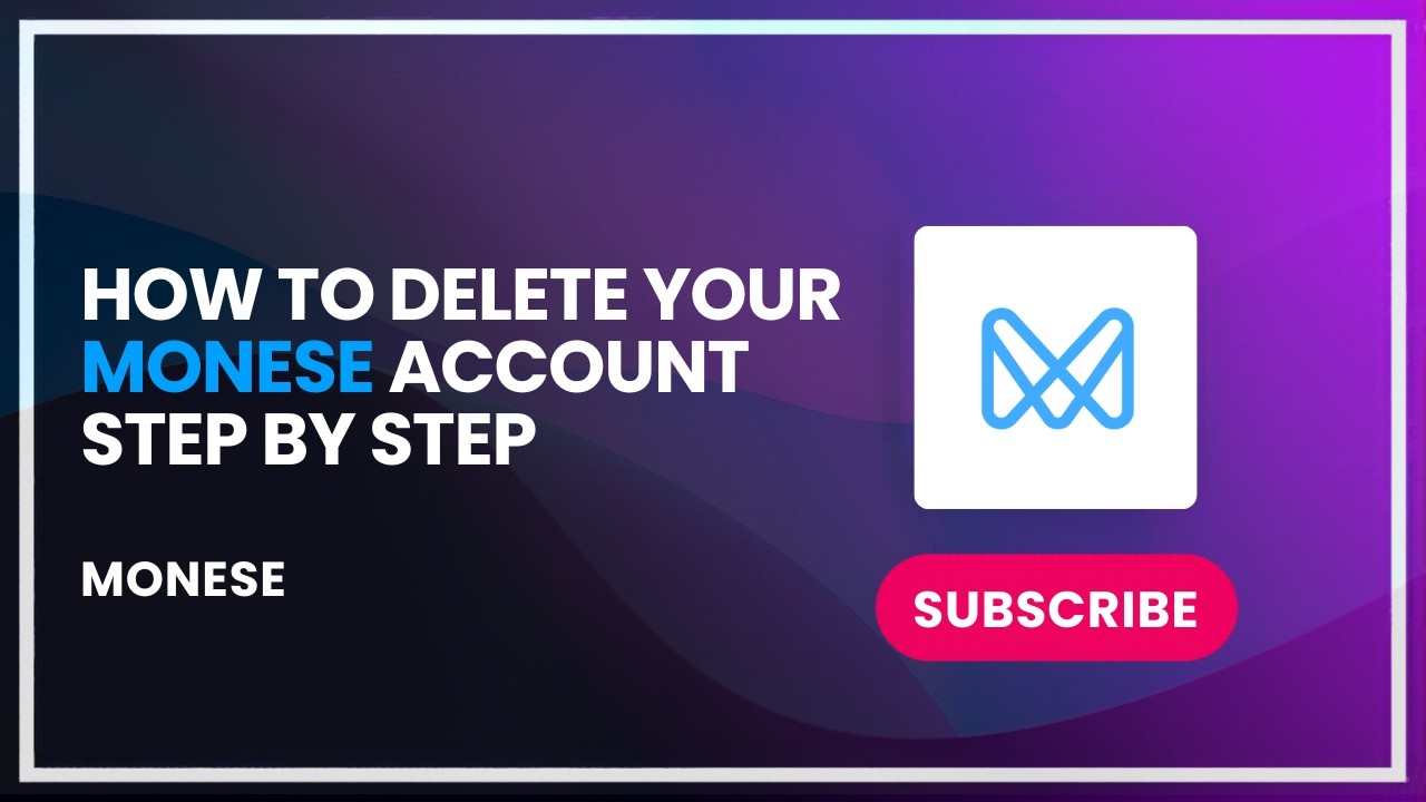How to Delete Your Monese Account Step by Step