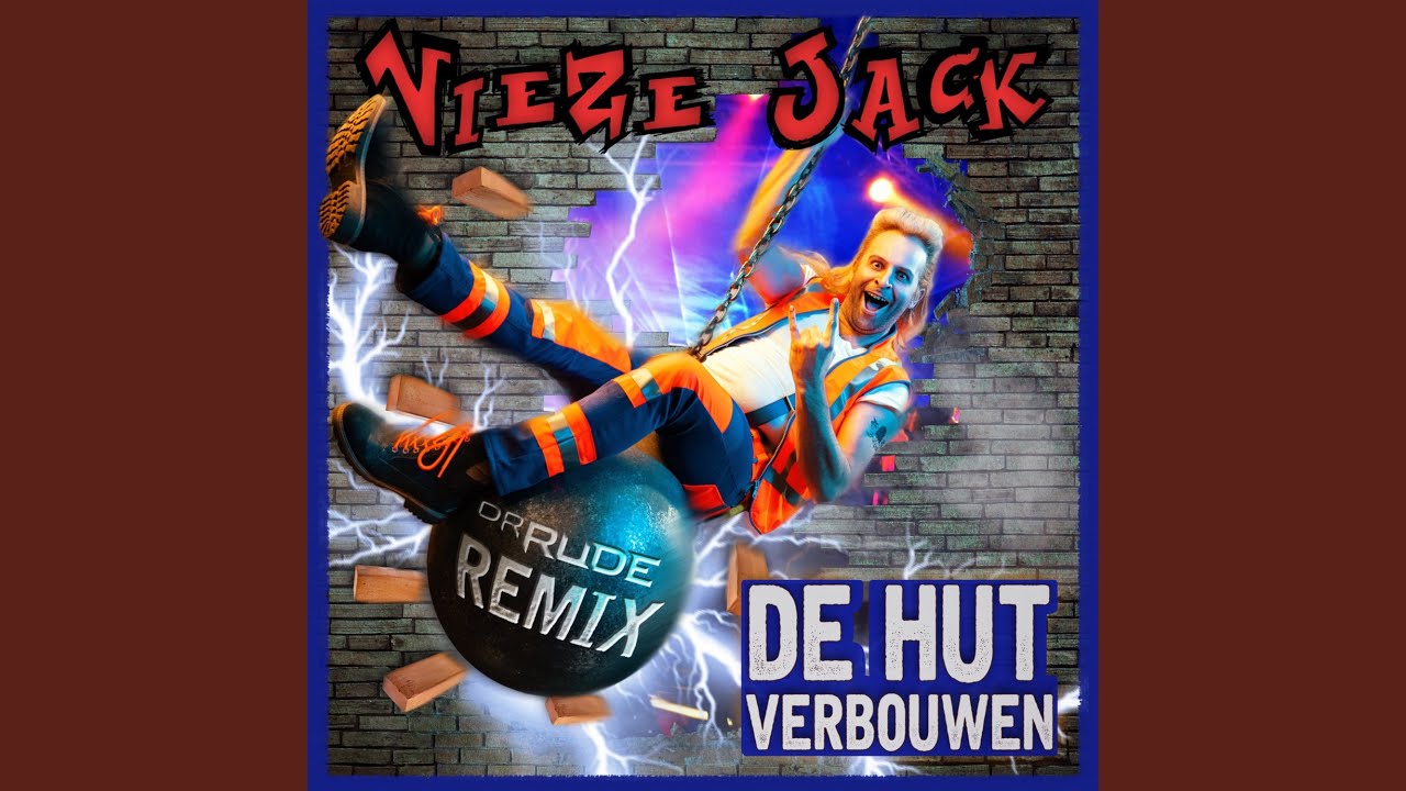 De Hut Verbouwen (Dr. Rude Remix)