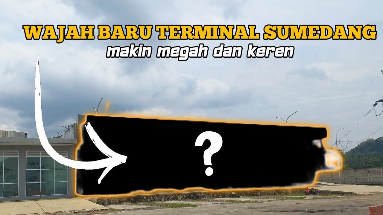 WAJAH BARU TERMINAL CIAKAR SUMEDANG | Terminal sumedang makin modern dan mewah