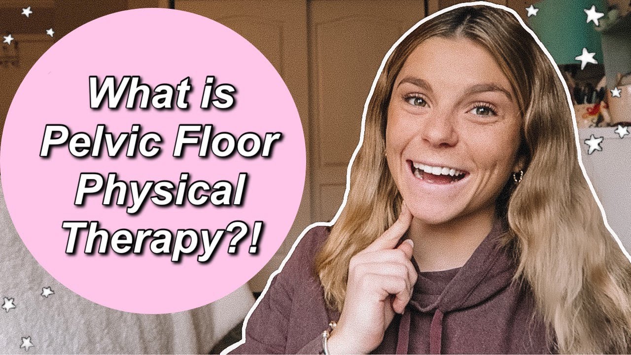 What is Pelvic Floor Physical Therapy?! | how to become a women's health PT
