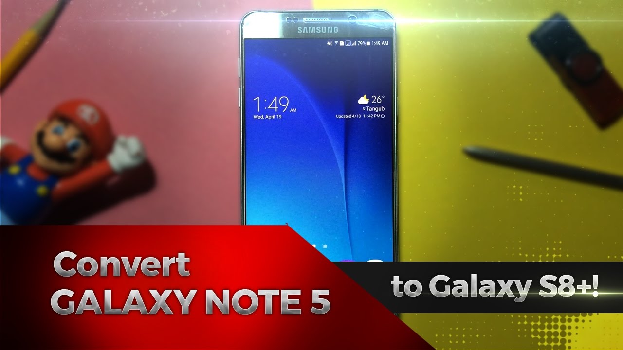 How to Convert Galaxy Note 5 (Duos) N9208 Variant to Galaxy S8