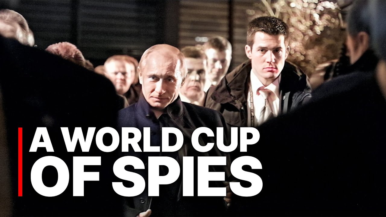 A World Cup of Spies | Putin’s Shadow War