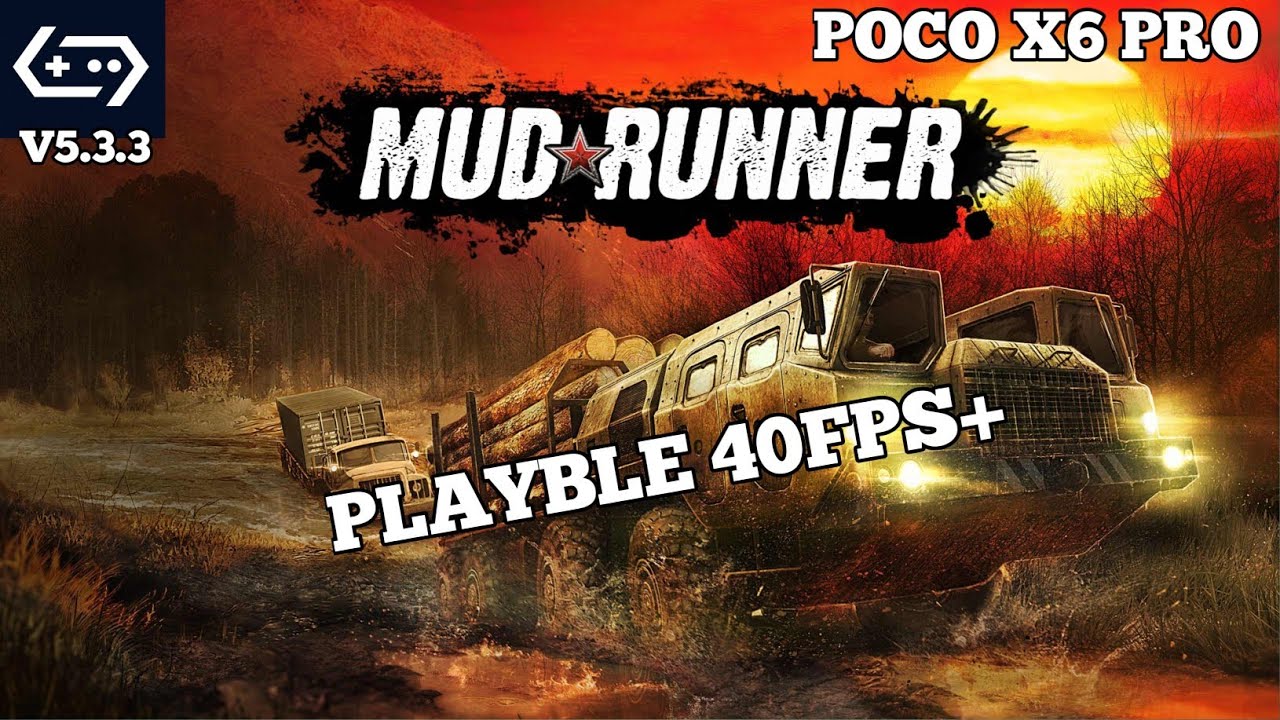 MUD RUNNER |GAME HUB EMULATOR|POCO X6 PRO |NEW UPDATE TEST|PLAYBLE+SETTINGS 🔥