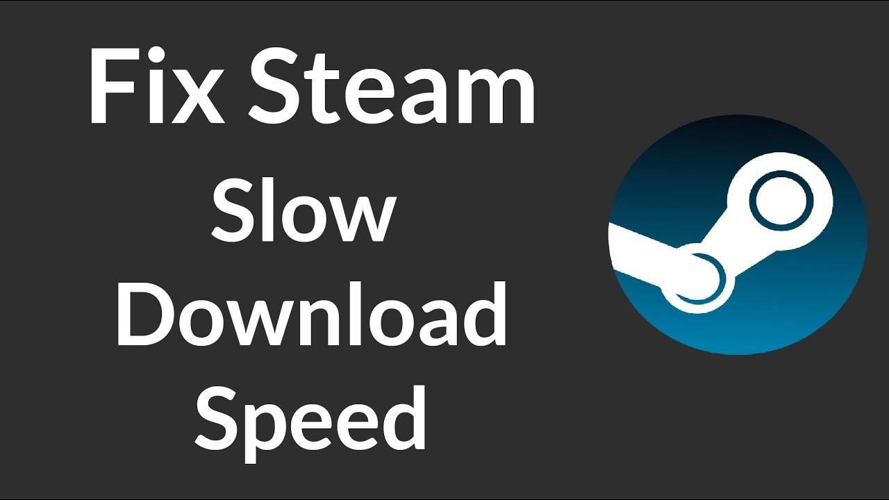 How to Fix Steam Download Speed Slow | Speed Up Steam Downloads | Increase Steam Download Speed