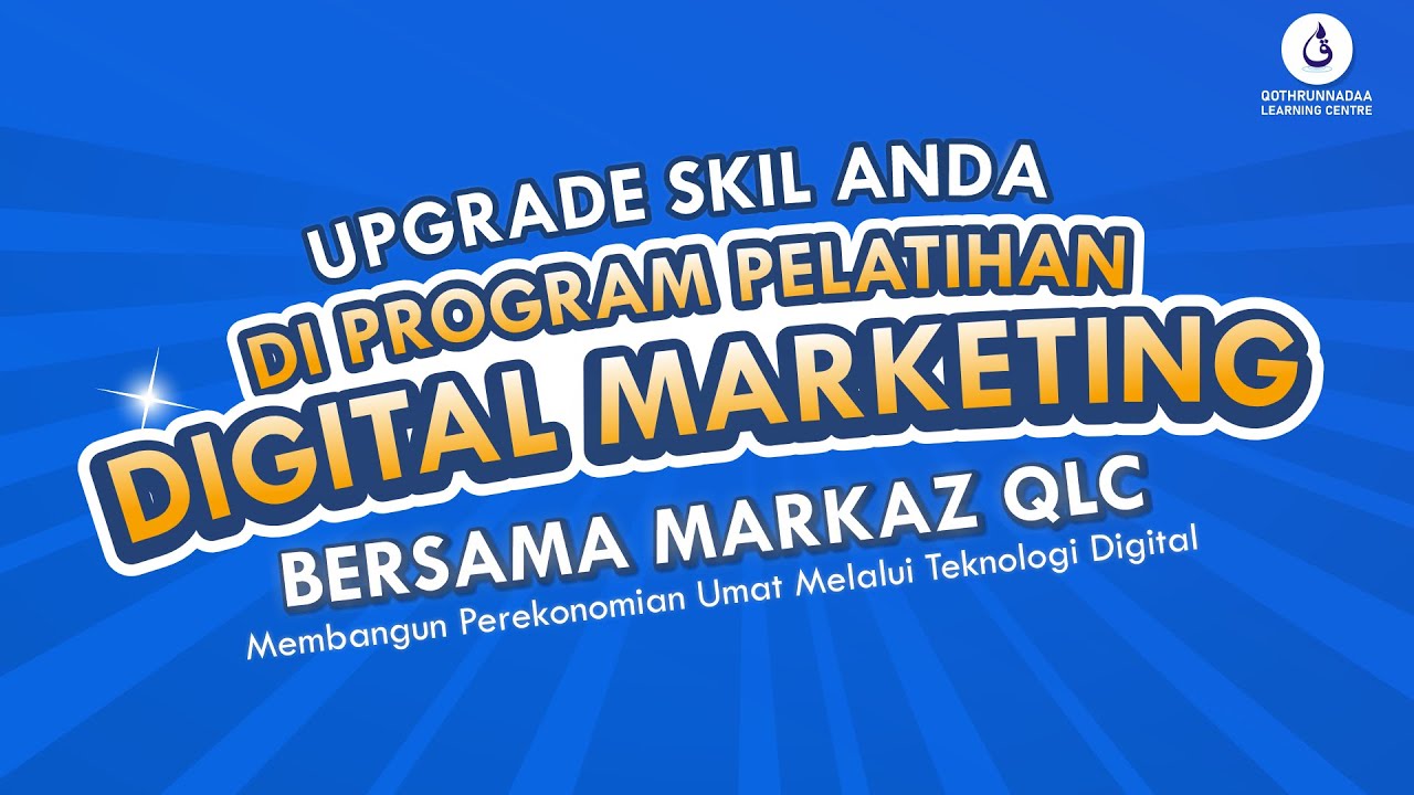 PELATIHAN DIGITAL MARKETING bersama Qothrunnada Learning Centre