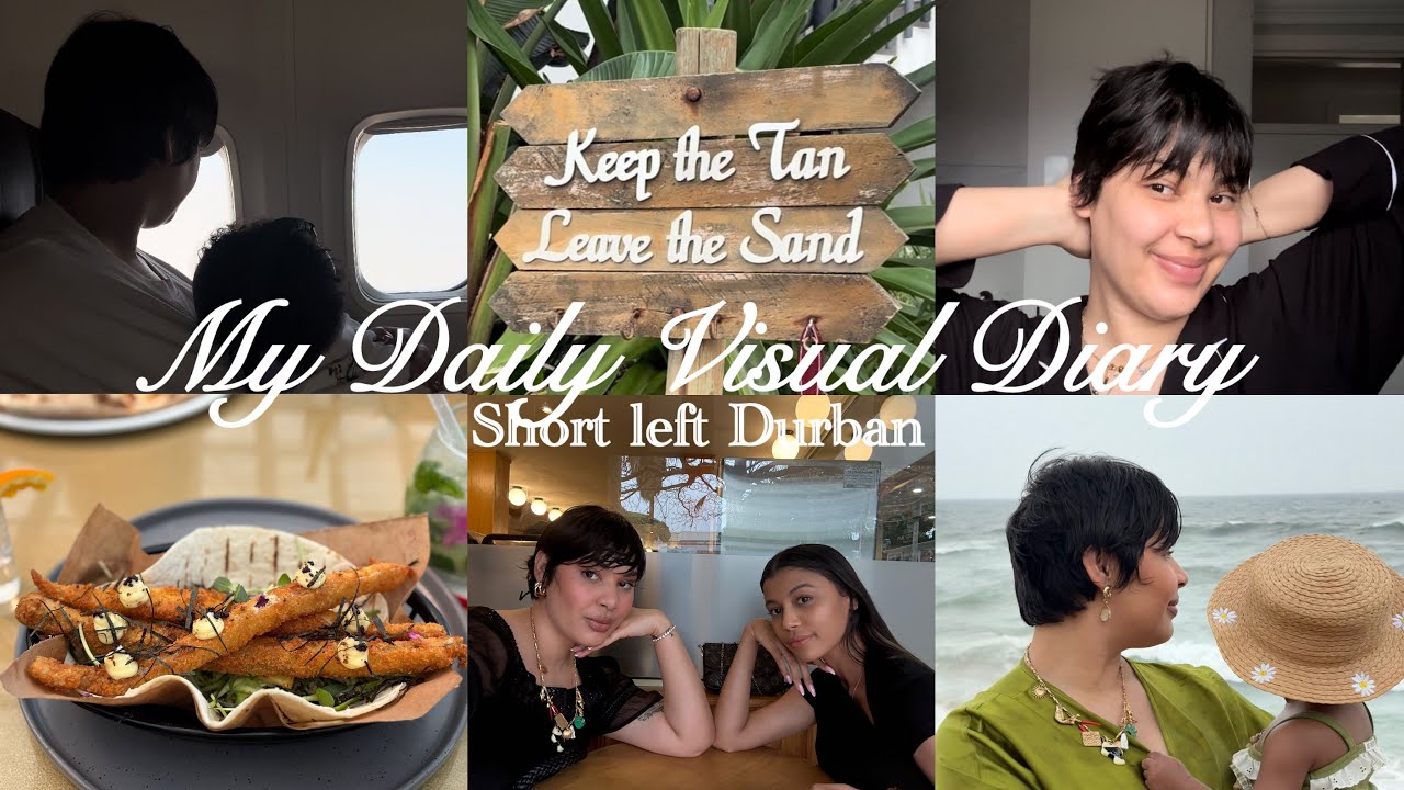 My daily visual diary | Ep 7 | Vlog -short left, Durban, new haircut & beach day with loved ones .  