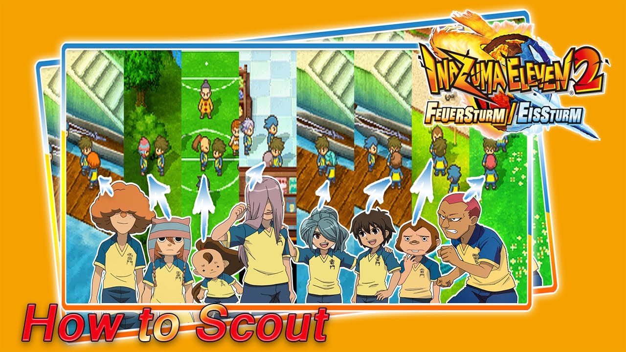 Inazuma Eleven 2: Feuersturm/Eissturm How to Scout: Alle Ehemaligen Raimon Spieler