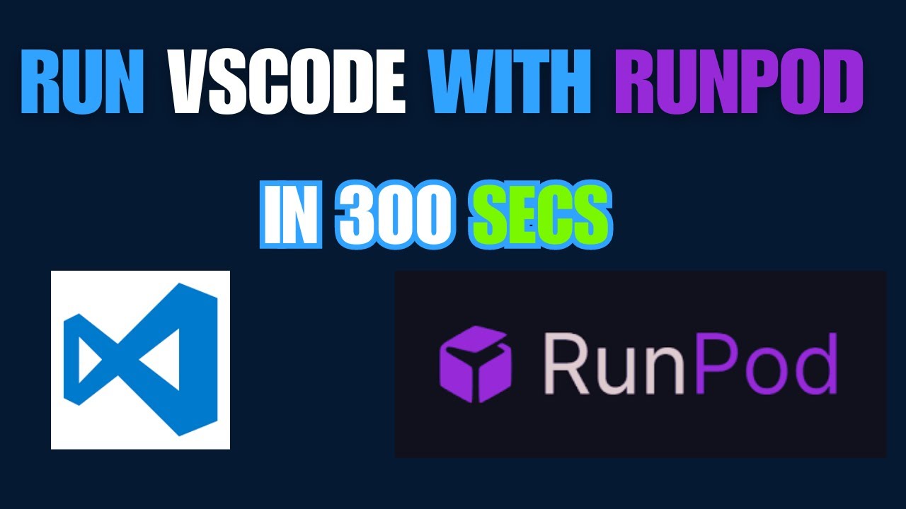 Connect VSCode with RunPods in 300 Seconds