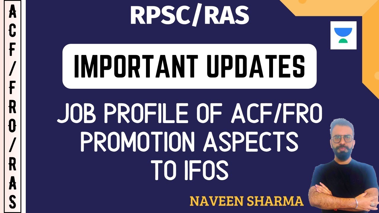 Job Profile Of ACF/FRO Promotion Aspects To IFOS | Important Updates For ACF/FRO/RAS | RPSC/RAS 2020