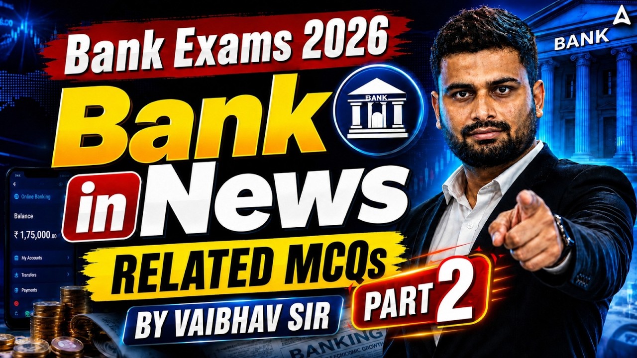 Banking in News 2026 | Complete GA and Banking Awareness Prep | By Vaibhav shrivastava