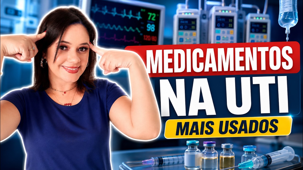 MEDICAMENTOS MAIS UTILIZADOS NA UTI: Aprenda com facilidade