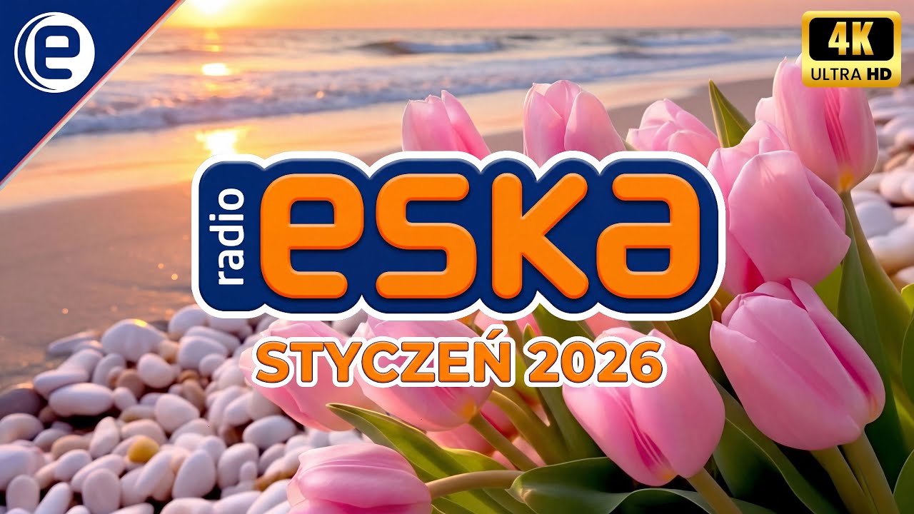 Eska Hity Styczeń 2026 ✨ Najnowsze Przeboje z Radia 2026 - ESKA Hity na Czasie vol. 2