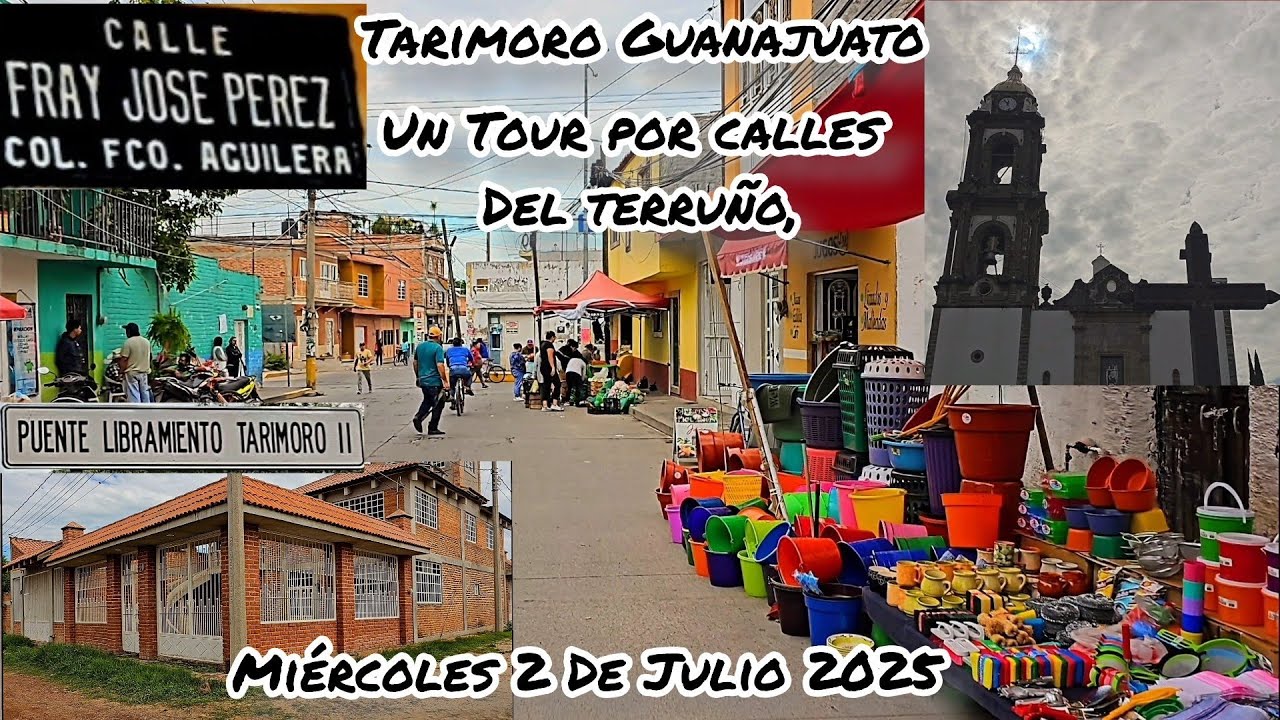 Tarimoro Guanajuato,  Un Tour por calles del terruño,  miércoles 2 De Julio 2025