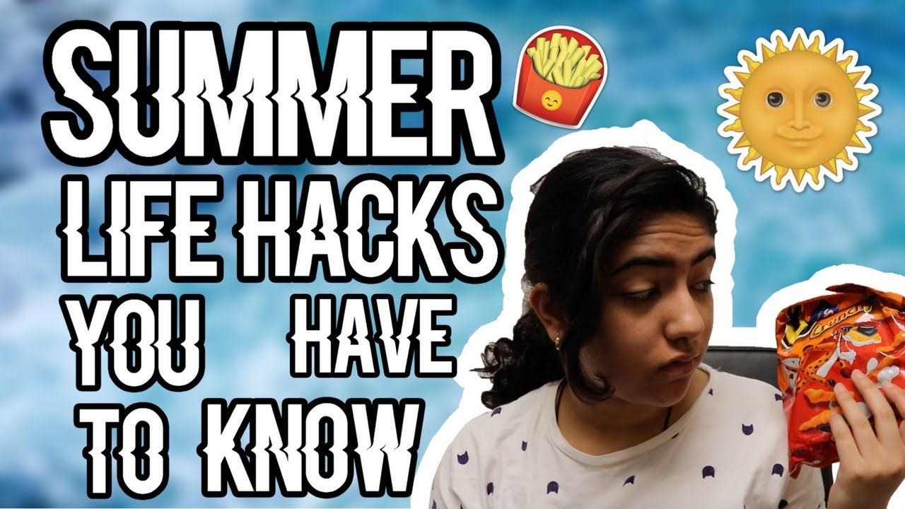 life hacks for summer 2017