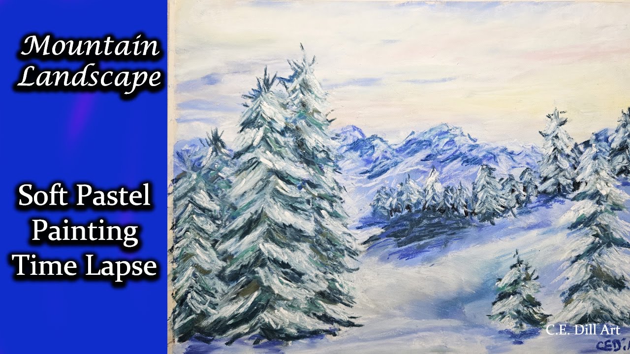 Evergreen Mountain  🎨 Landscape Soft Pastels ❄️ Time Lapse