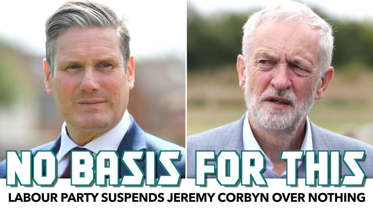 Labour Party Suspends Jeremy Corbyn Over Nothing