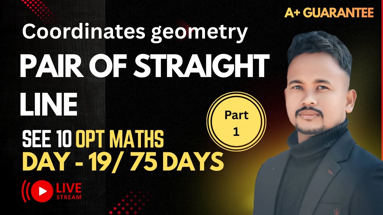 See 2082 preparation Optmaths||Coordinates geometry pair of straight line| Day 19/75] live class