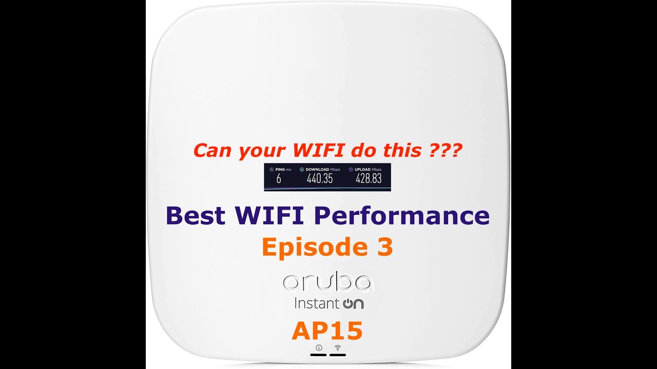 Best Wifi: Ep 3 - Aruba Instant On AP15 performance review and tests | mesh performance | 4x4 wifi
