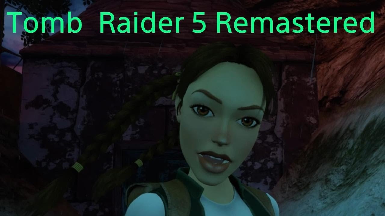 Tomb Raider 5 Remastered