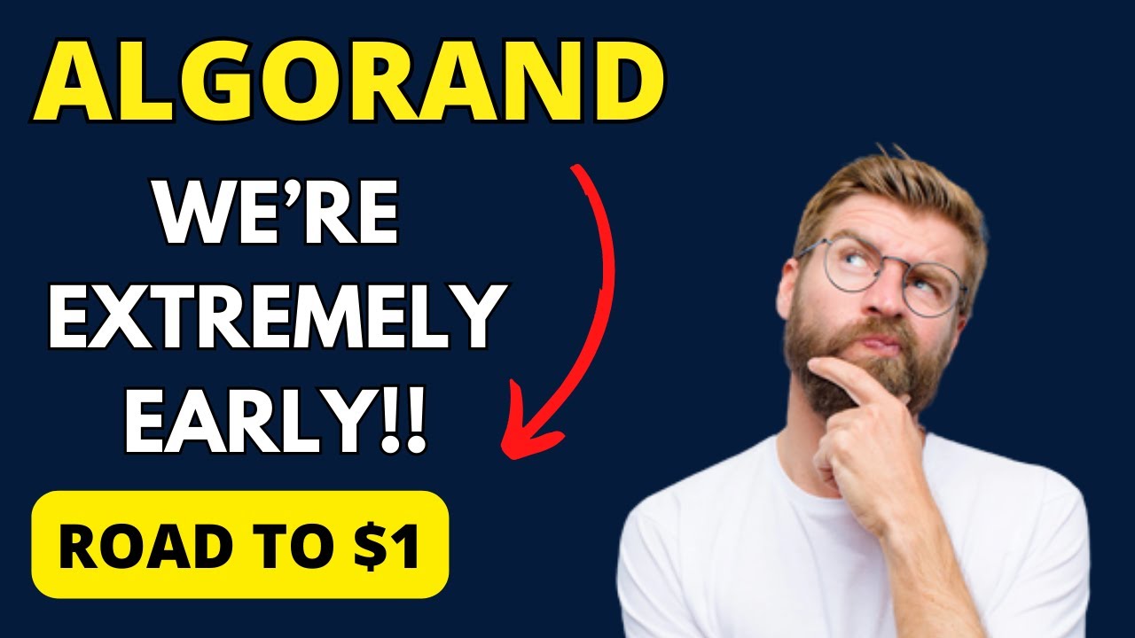 ALGORAND: WE&rsquo;RE EXTREMELY EARLY!! [next price target]