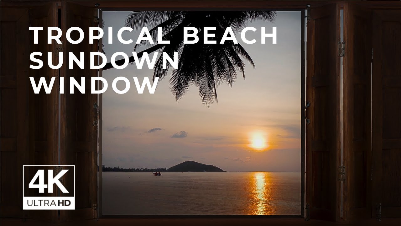 4K Tropical beach sunset window view - Relaxing, Calming, Ambience