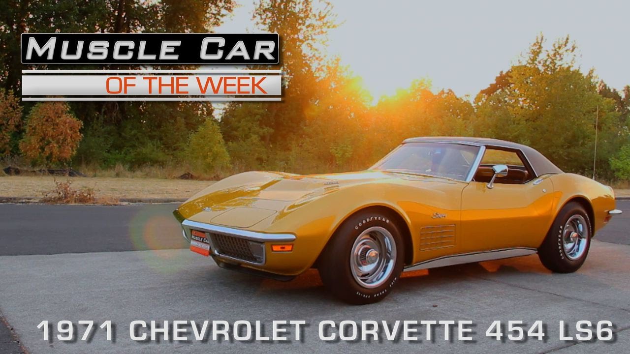 Muscle Car Of The Week Episode #124: 1971 Chevrolet Corvette 454 LS6 V8TV