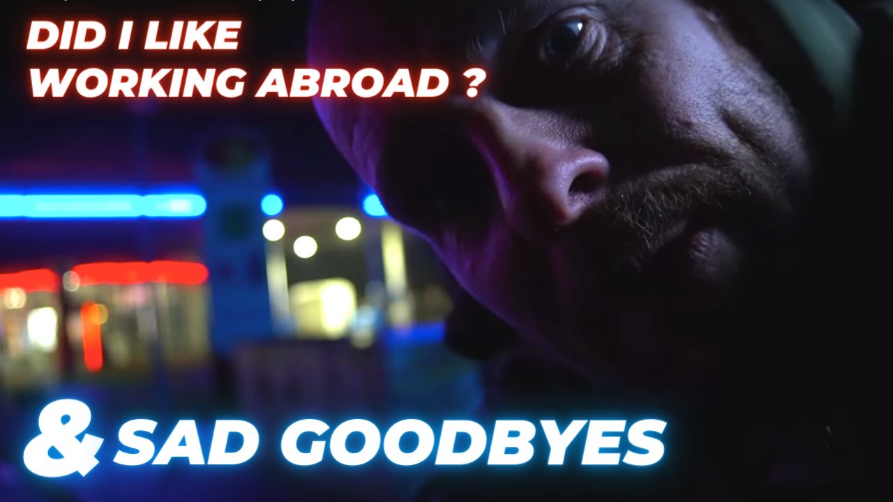 Working Abroad: Did I like it? + Bye Bye 