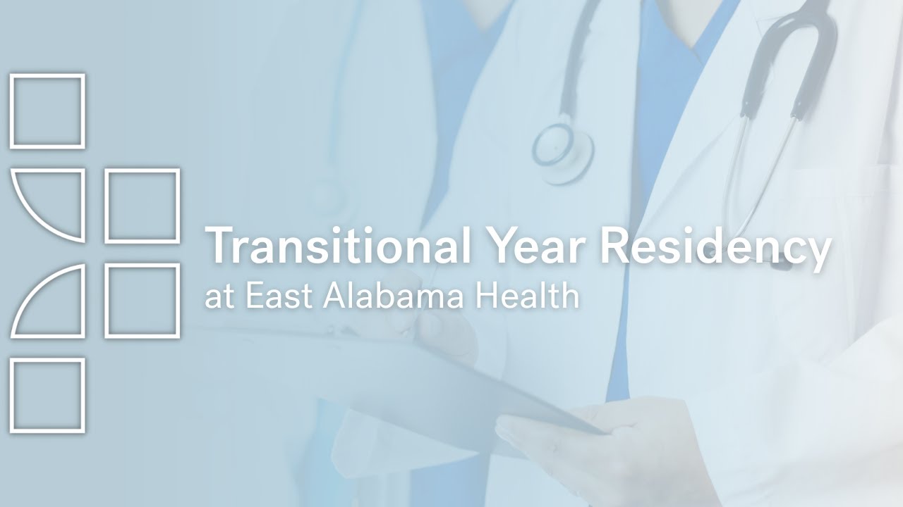 Transitional Year Residency at East Alabama Health