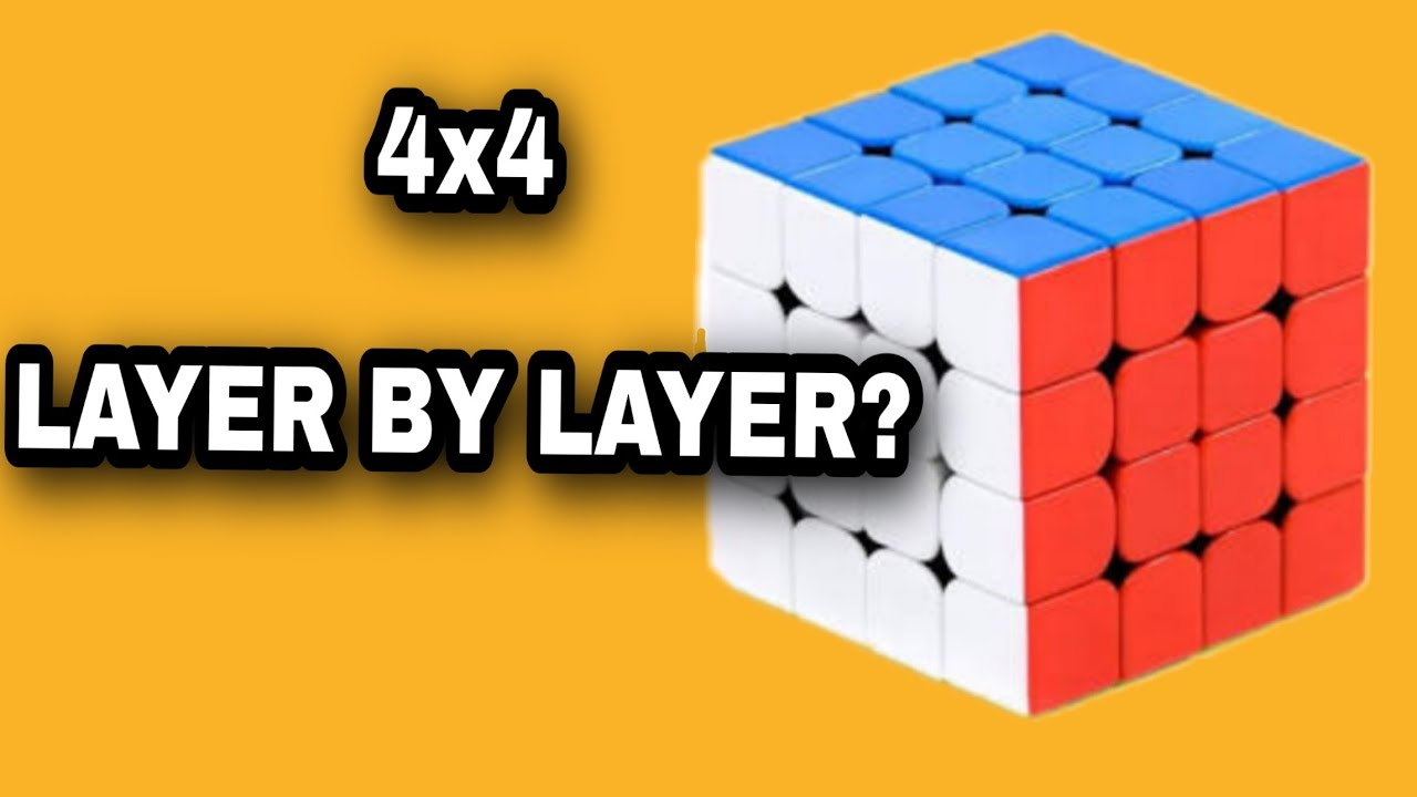 Attempting to solve a 4x4 layer by layer