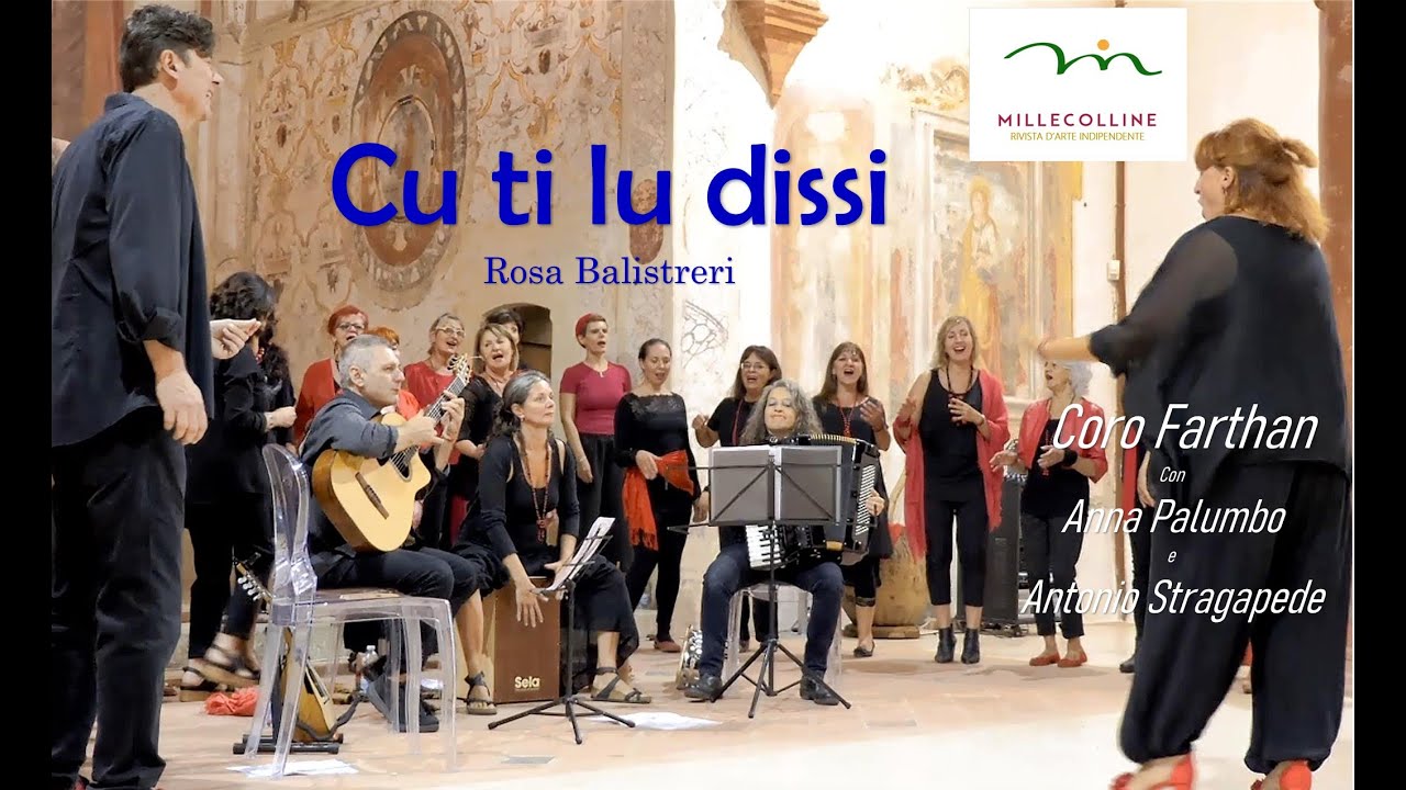 Cu ti lu dissi (Rosa Balistreri) - Coro Farthan