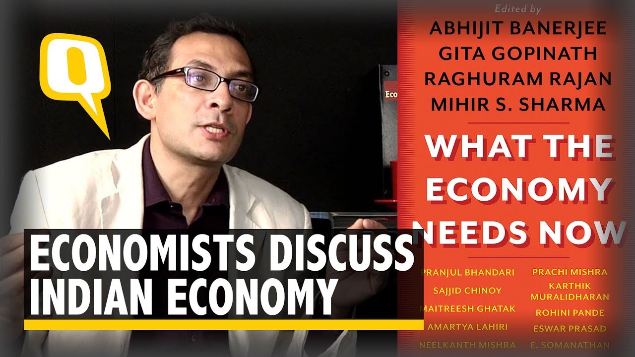 2019 Nobel Economics Winner Abhijit Banerjee On What Indian Economy Needs Now (May 2019)