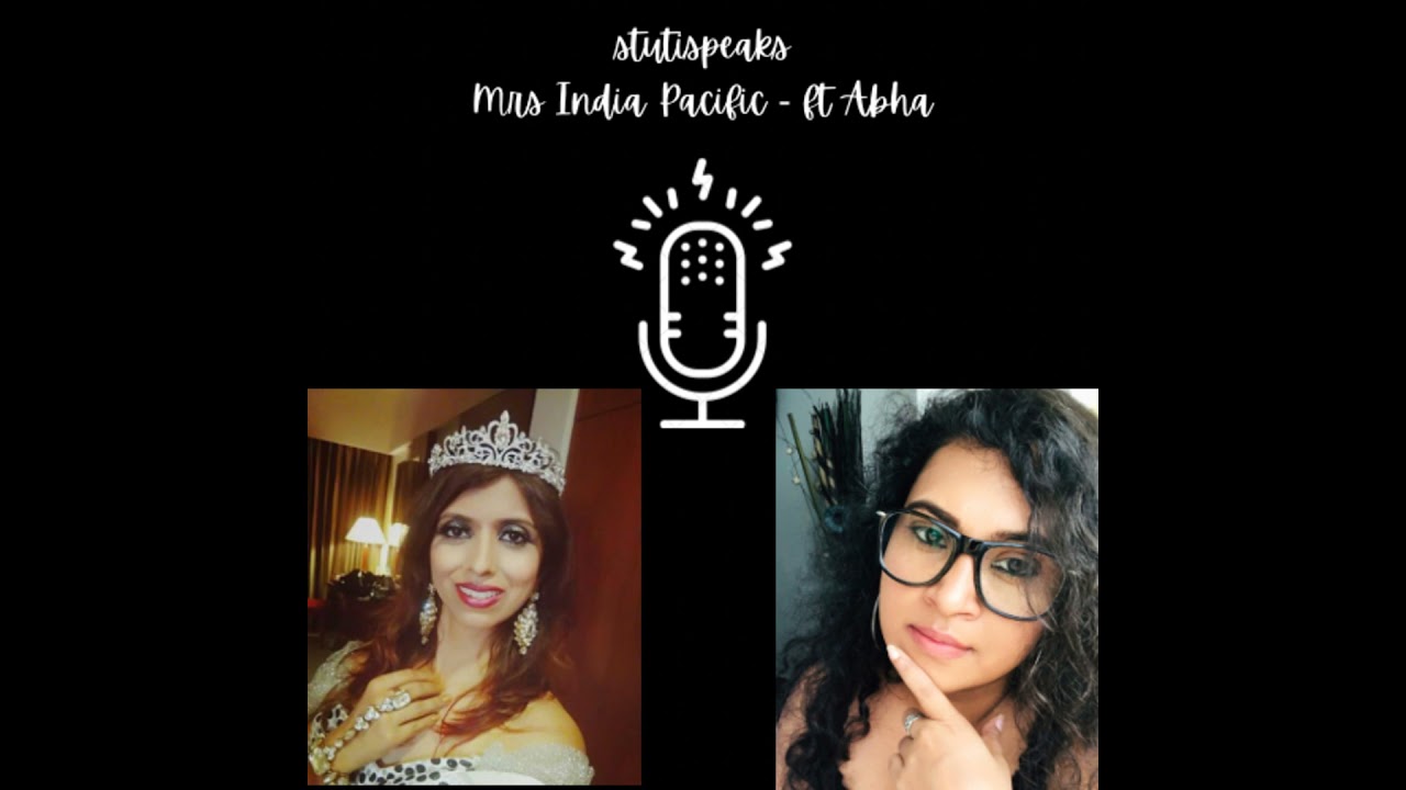 Mrs India Pacific - ft Abha