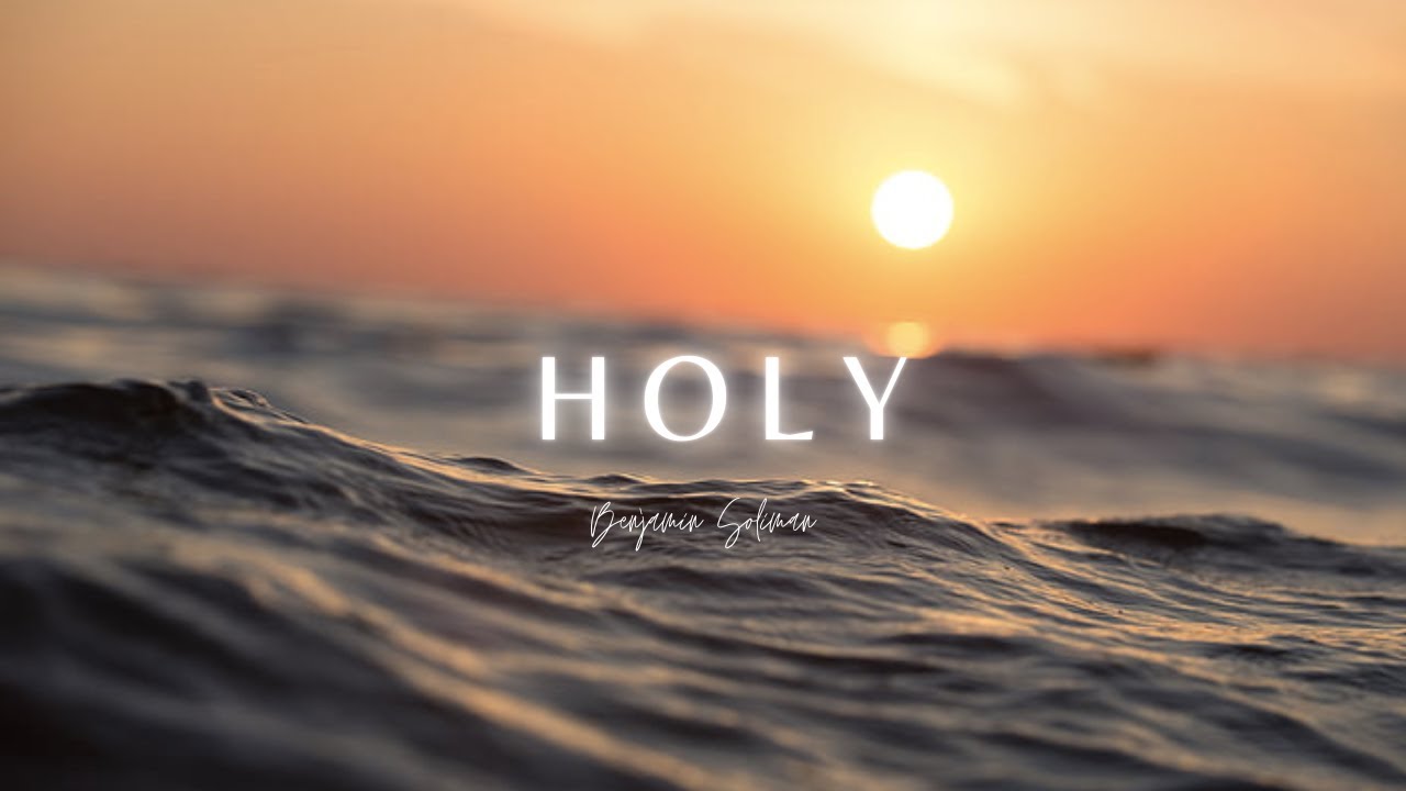SOAKING WORSHIP // HOLY AND ANOINTED ONE