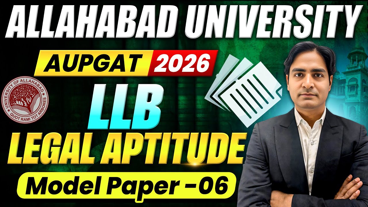 Allahabad University LLB Entrance Exam 2026 | Legal Aptitude Model Paper-6 | AU LLB 2026 Preparation