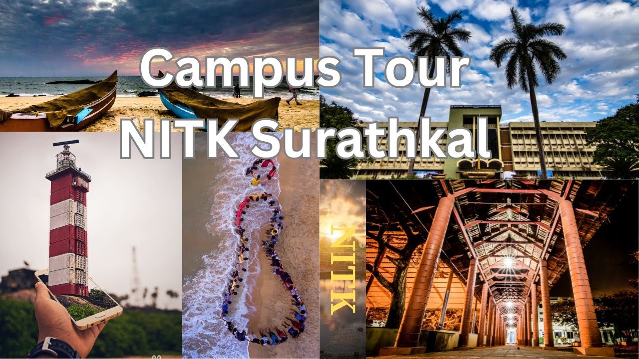 ABOUT NITK SURATHKAL | NITK Surathkal Campus Tour 2023: Explore Our World |