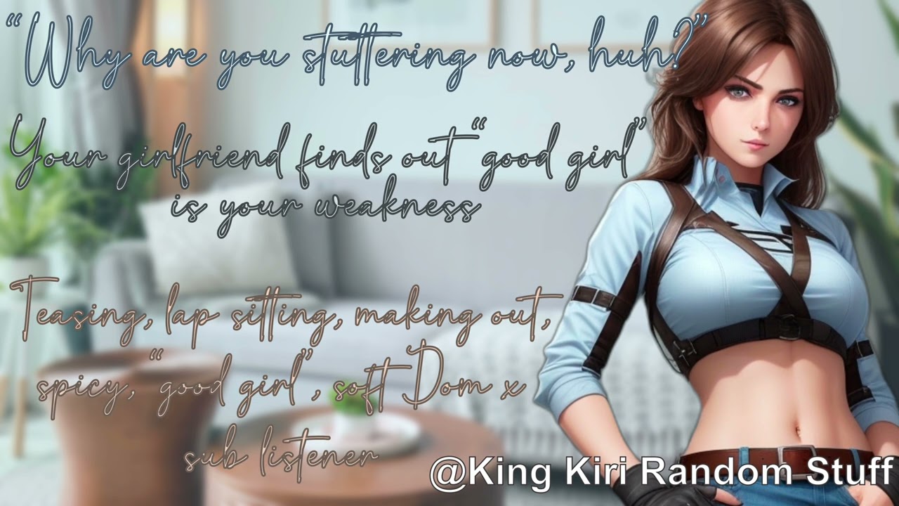 Your girlfriend finds out „good girl“ is your weakness [spicy/soft Dom x sub/F4F/Lesbian ASMR rp]