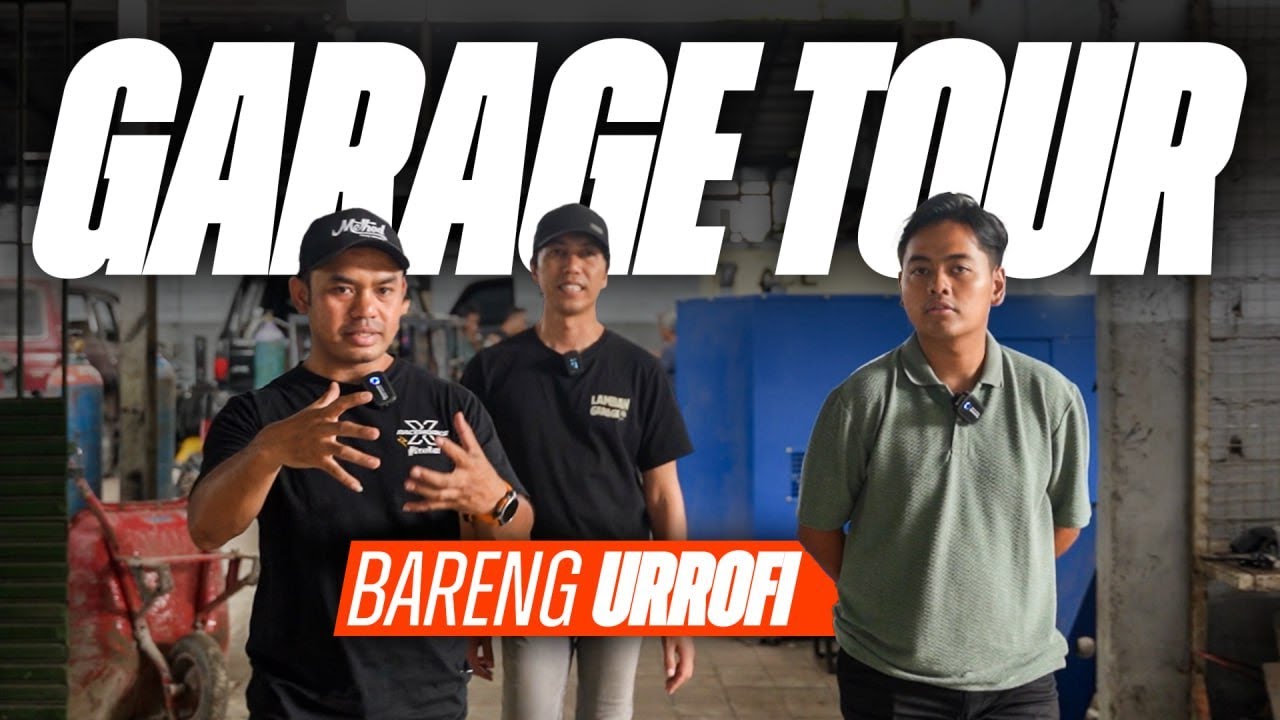 GARAGE TOUR BARENG URROFI