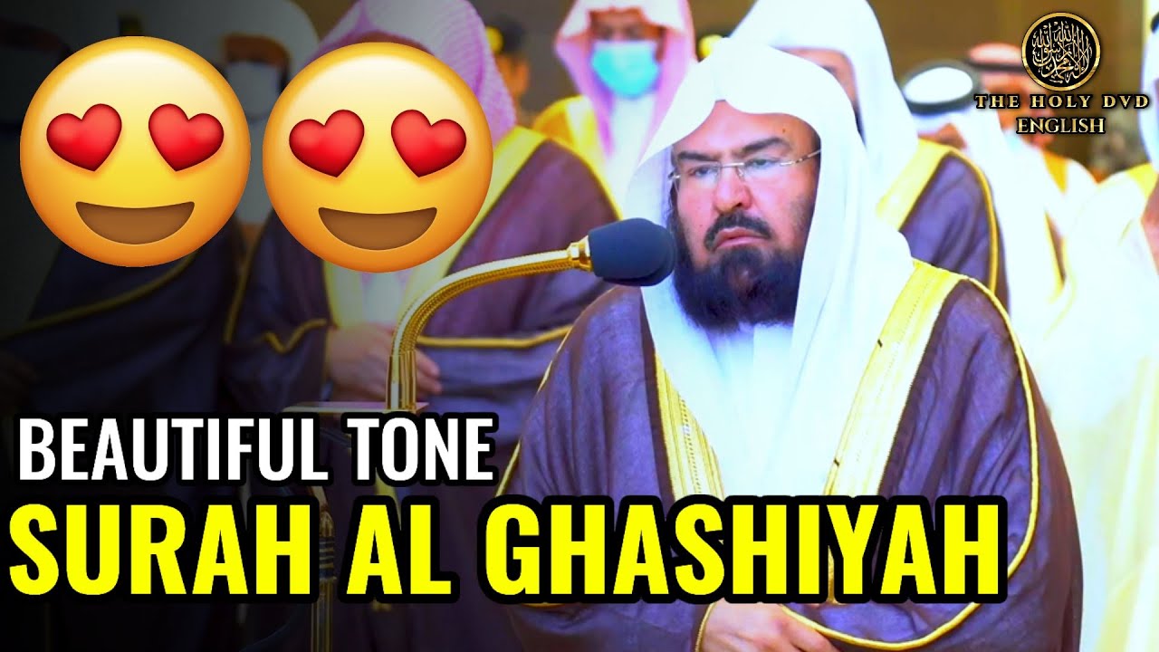 Surah Al Ghashiyah | Heart Touching Quran Recitation by Sudais | Sheikh Sudais | The holy dvd Englis