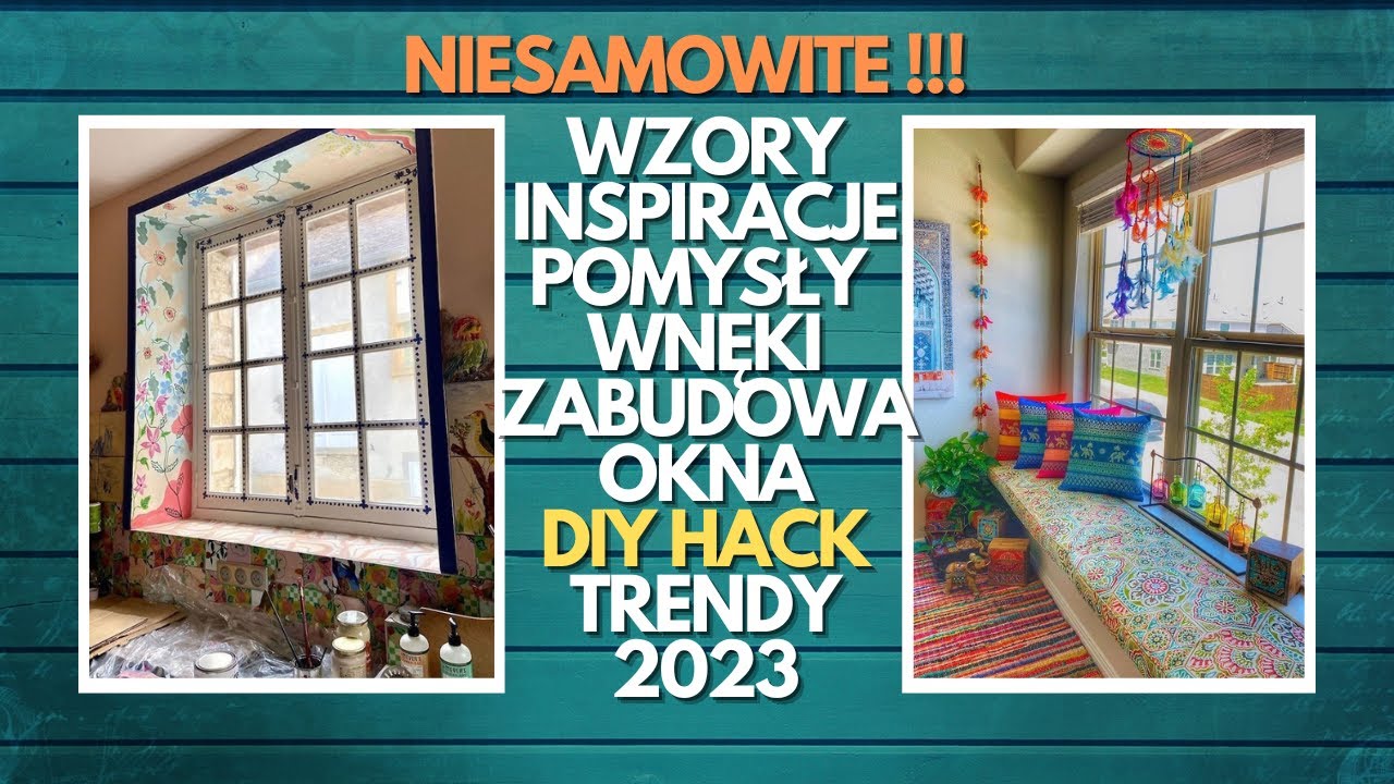 NIESAMOWITE WZORY INSPIRACJE POMYSŁY WNĘKI ZABUDOWA OKNA DIY HACK TRENDY 2023 👇 Uwaga Czytaj Opis 👇