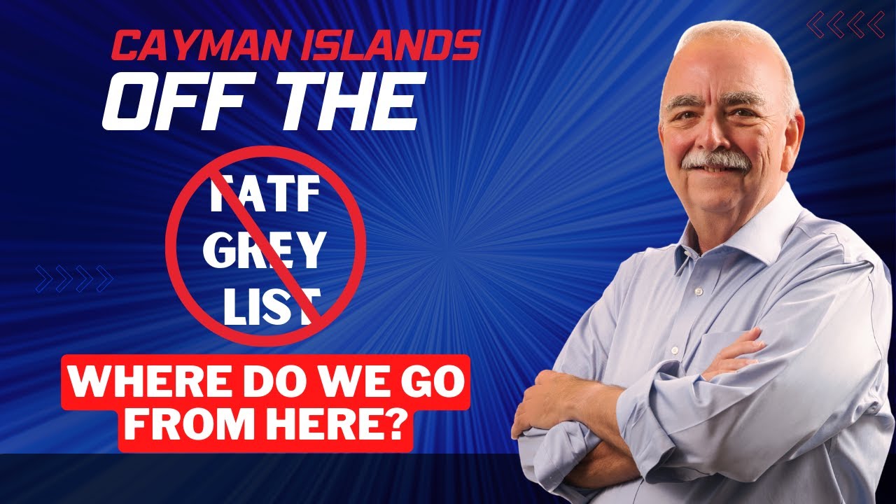 Triumph Over Grey List: Cayman Islands' Success in Strengthening Anti-Money Laundering Standards