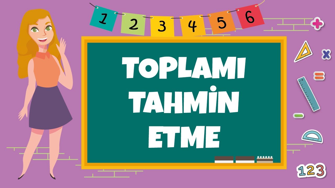 4. Sınıf - Toplamı Tahmin Etme